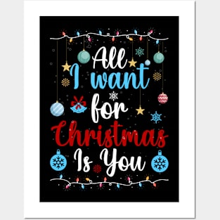 All I want for Christmas is you Posters and Art